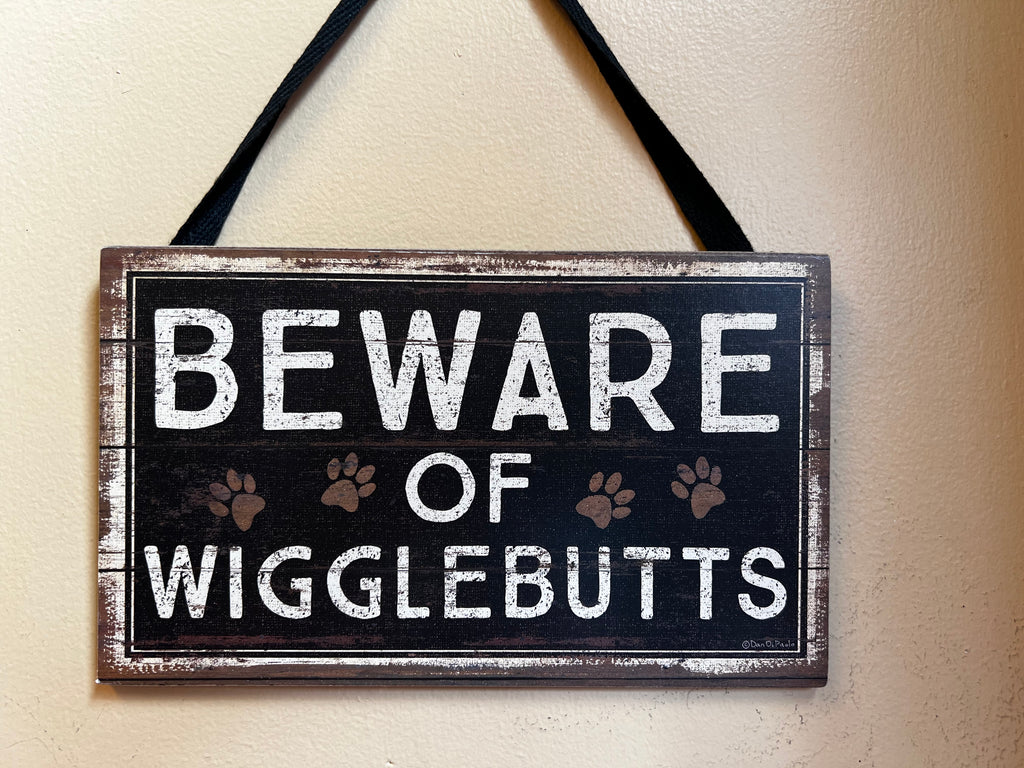 Beware of Wigglebutts Sign