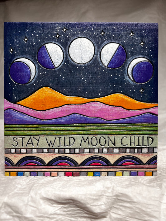 Stay Wild Sign