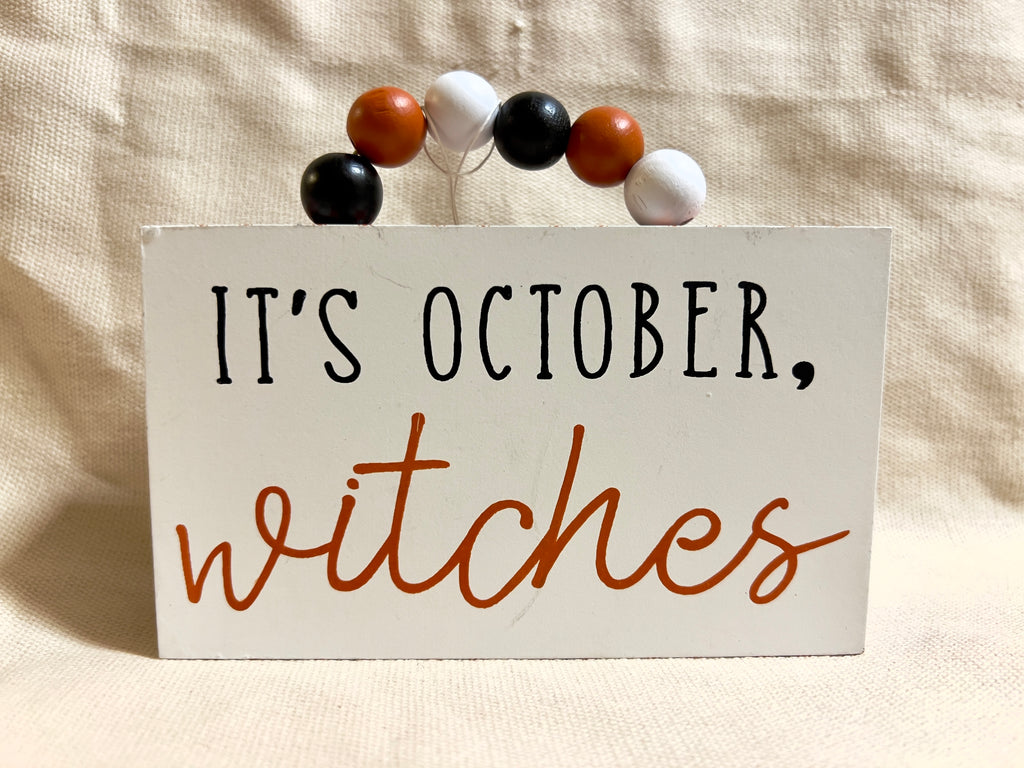 It's October Witches Sign