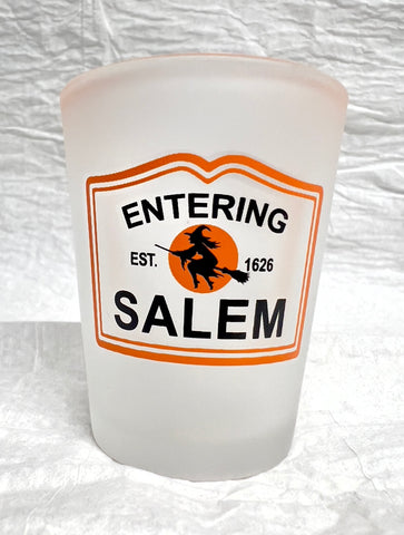 Entering Salem Shot Glass